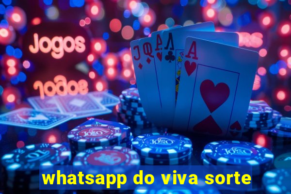 whatsapp do viva sorte